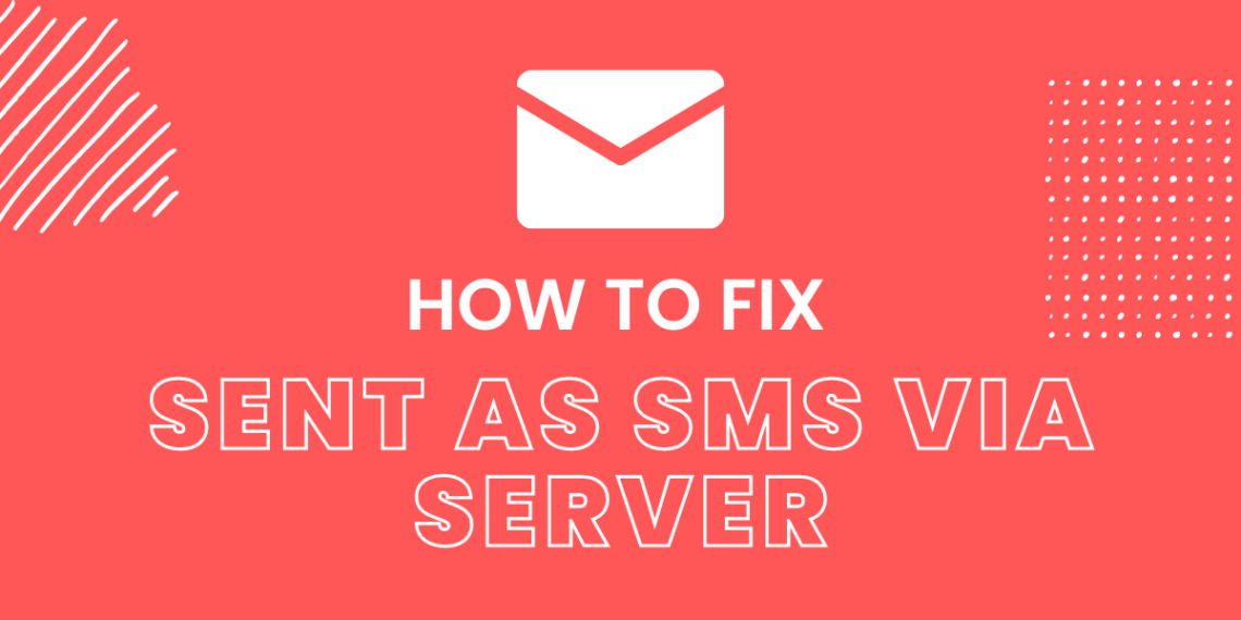 Sent as SMS via Server