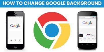 How to Change Google Background