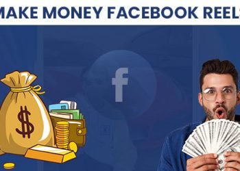 How to Make Money Facebook Reels